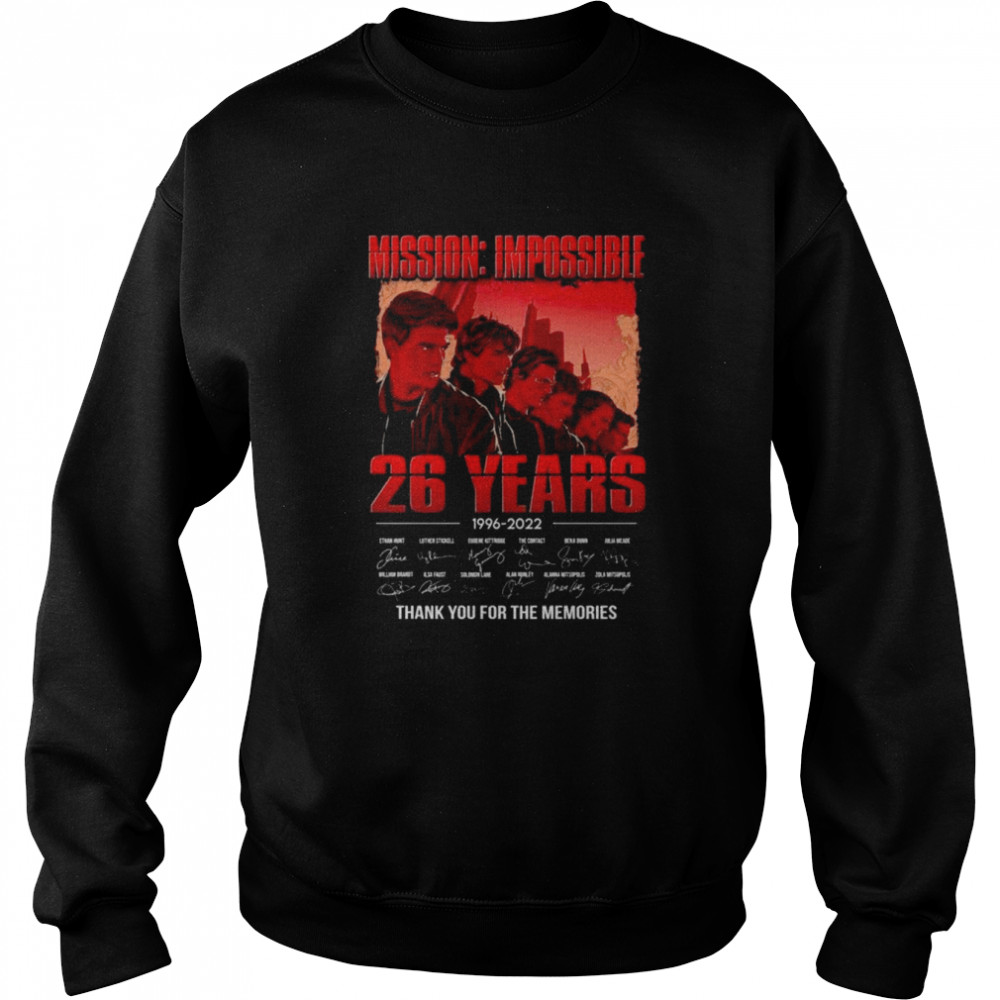 Mission Impossible 26 years 1996 2022 signatures thank you for the memories shirt Unisex Sweatshirt