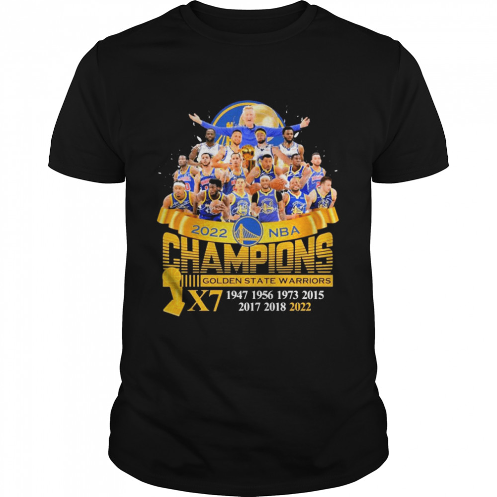 2022 NBA Finals Champions Golden State Warriors X7 1945-2022 Shirt