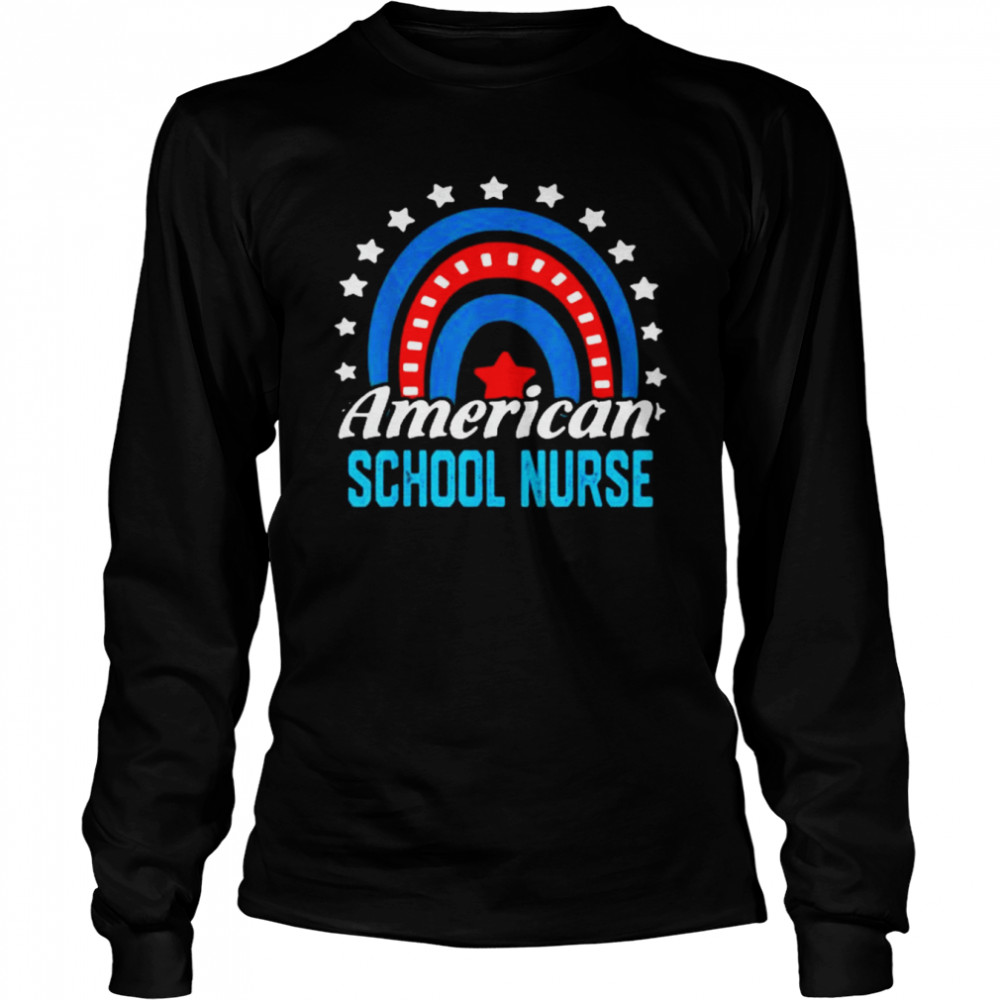 American School Nurse Rainbow USA Flag 4th Of July Patriotic  Long Sleeved T-shirt
