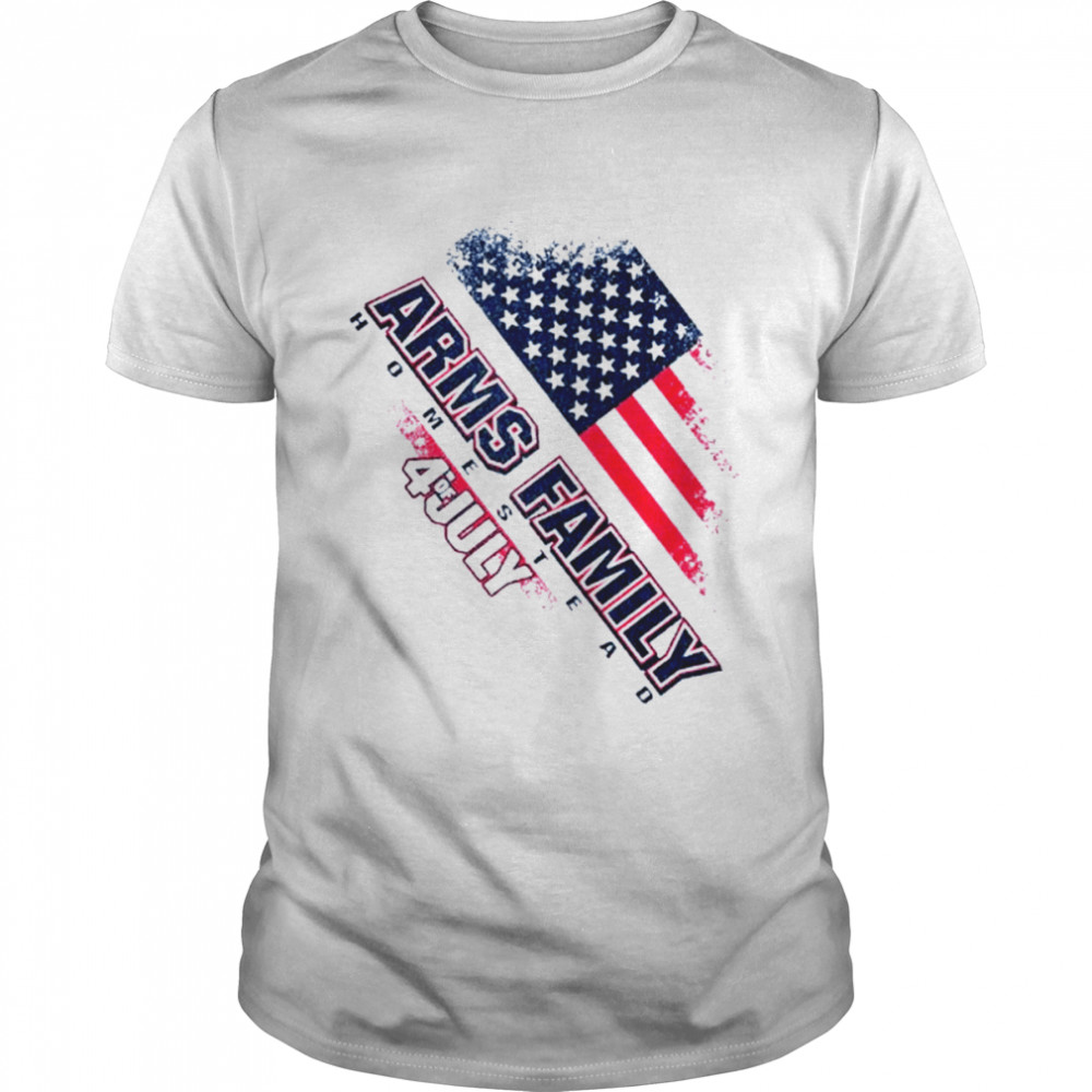 Arms Family Homestead 4th Of July shirt