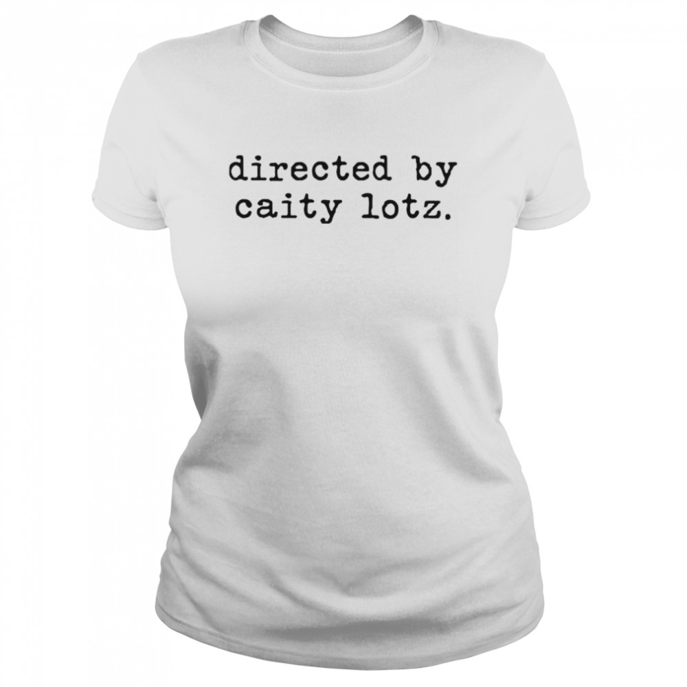 Directed by caity lotz shirt Classic Women's T-shirt