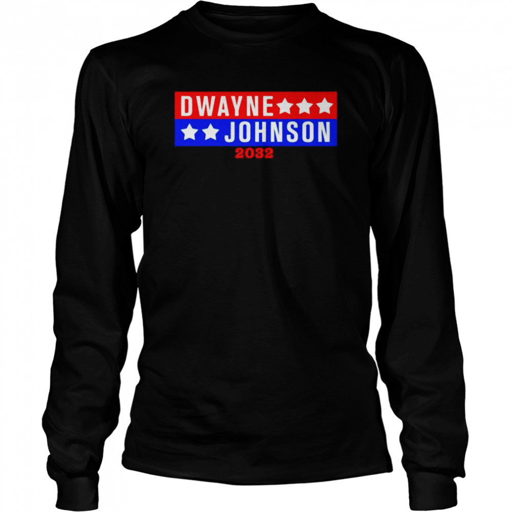 Dwayne Johnson For President 2032 T- Long Sleeved T-shirt