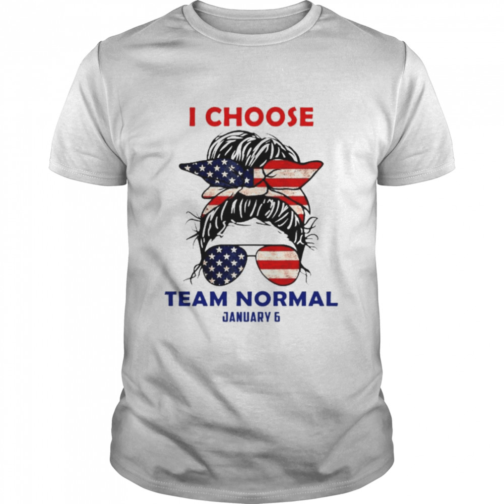 I Choose Team Normal January 6 Team America T- Classic Men's T-shirt