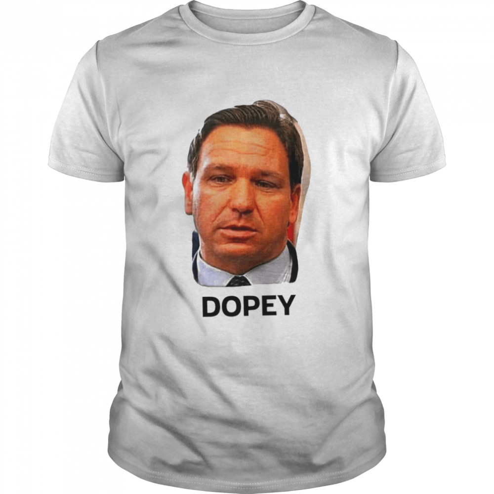 Ron DeSantis Dopey 2022 T-shirt