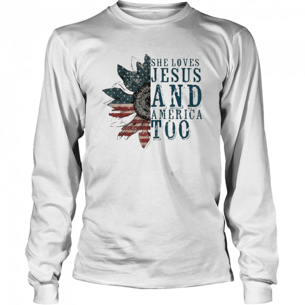 She Loves Jesus And America Too Sunflower American Flag  Long Sleeved T-shirt