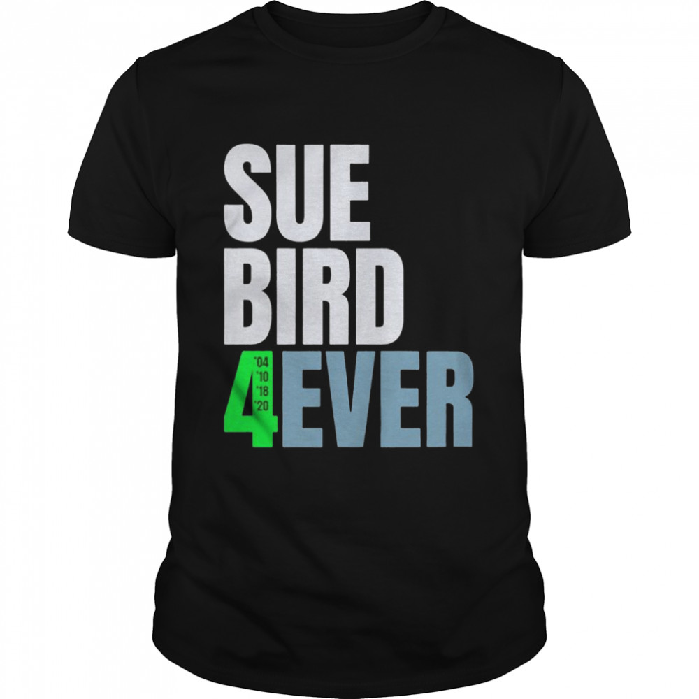 Sue Bird Seattle Storm forever shirt
