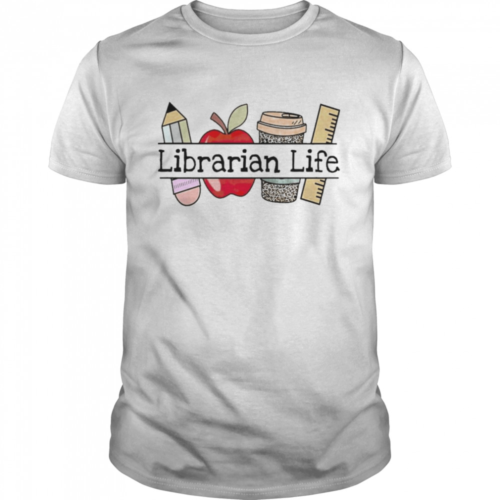 Apple Coffee Pencil Librarian Life Shirt