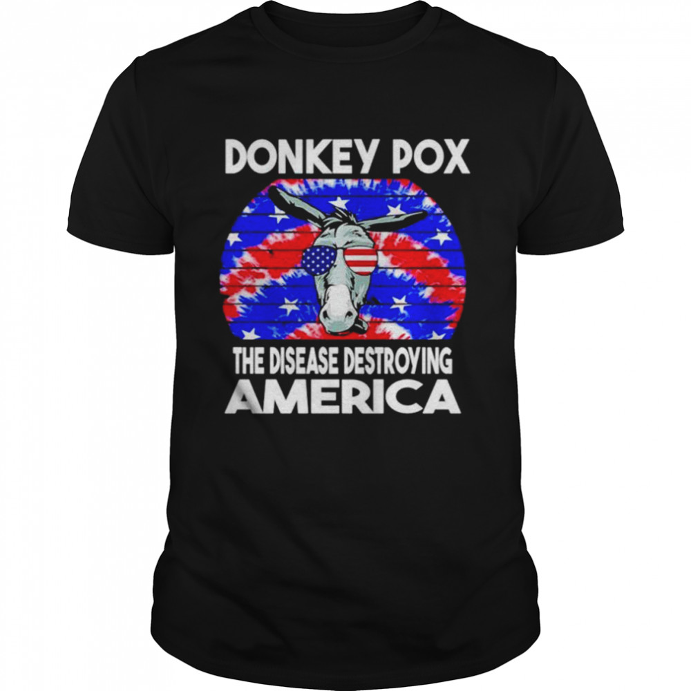 Hot Donkey Pox The Disease Destroying America shirt Classic Men's T-shirt