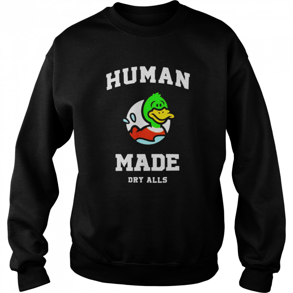 Human Made Duck dry alls shirt Unisex Sweatshirt