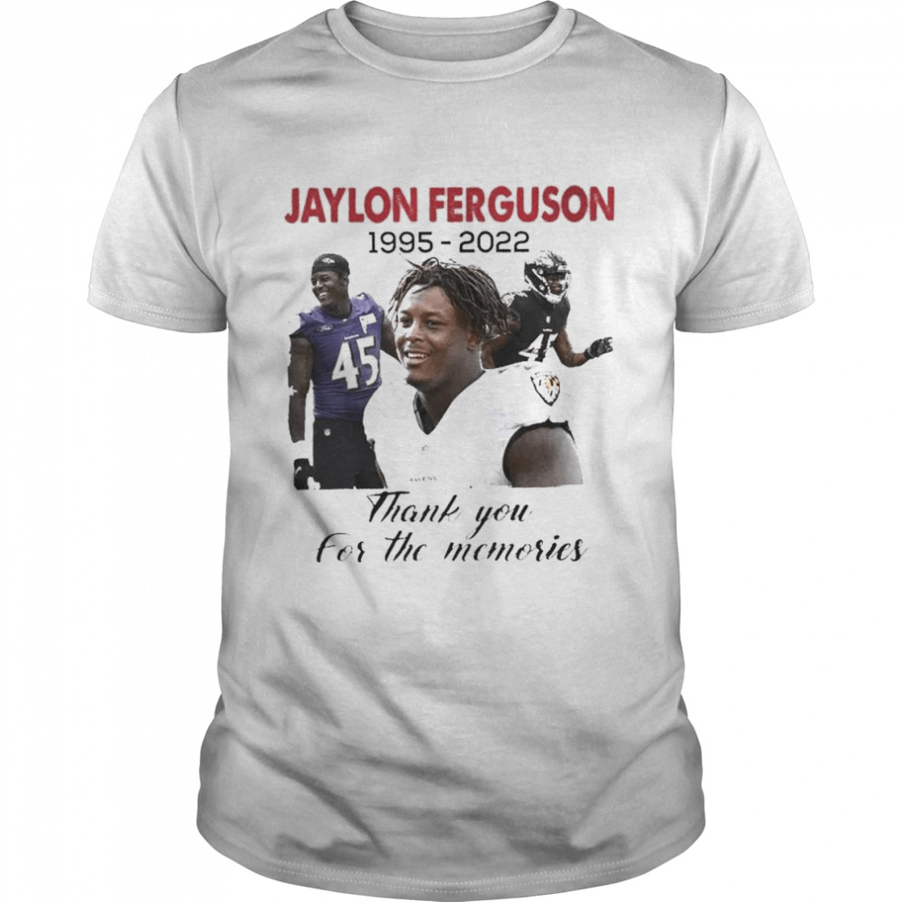 Jaylon Ferguson 1995-2022 Thank You For The Memories shirt