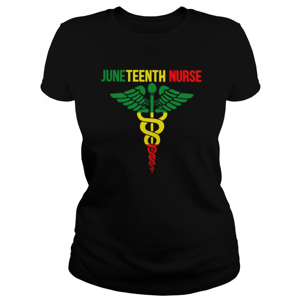 Juneteenth Nurse  Classic Women's T-shirt