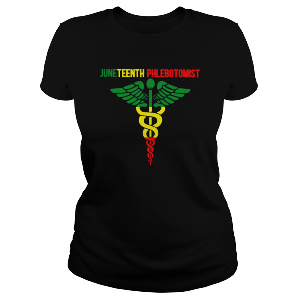 Juneteenth Phlebotomist  Classic Women's T-shirt