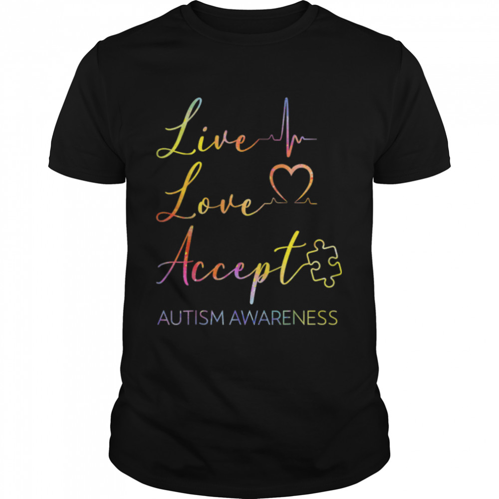 Live, Love, Accept, Autism Awareness T-Shirt B0B4G641TQ