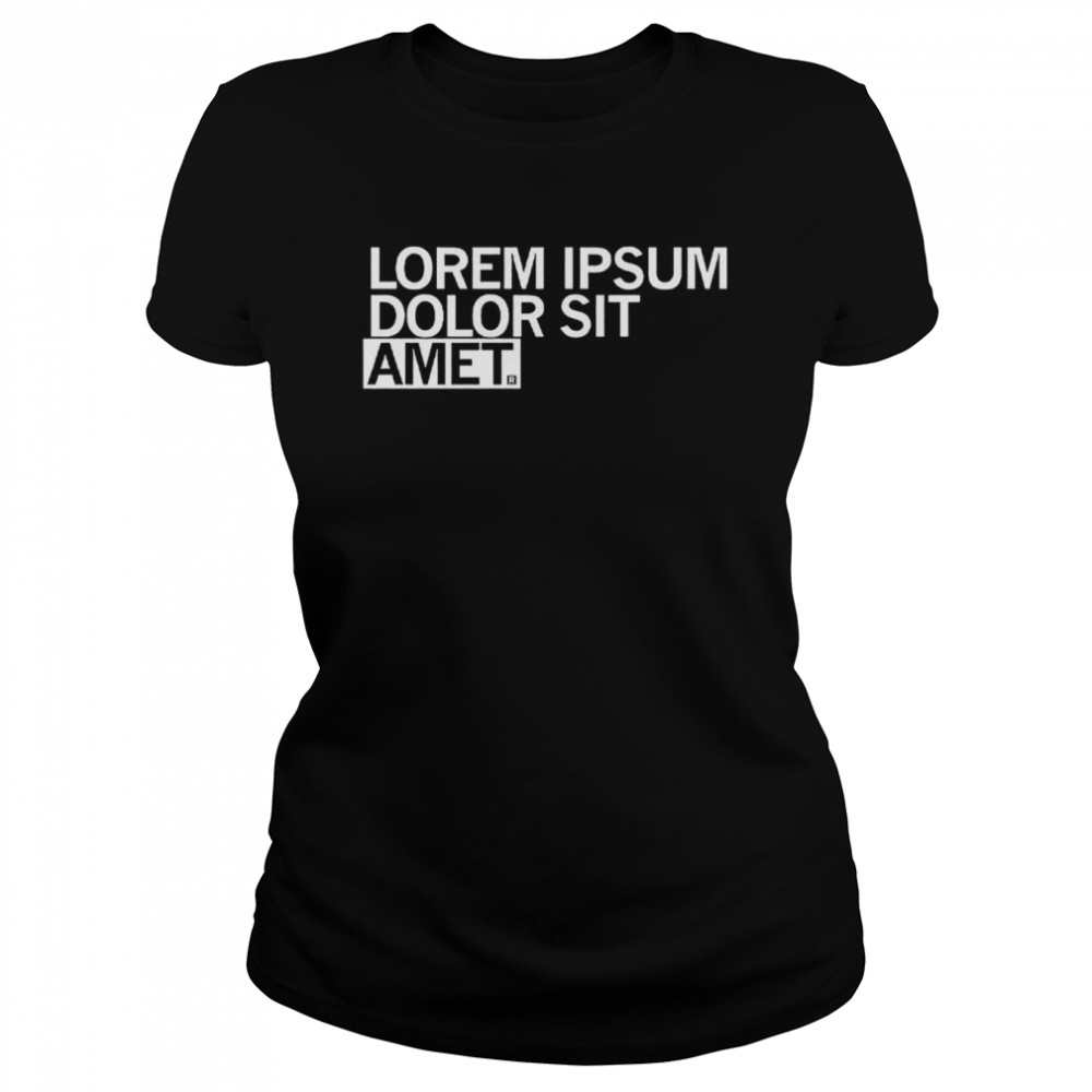 Lorem Ipsum Placeholder  Classic Women's T-shirt