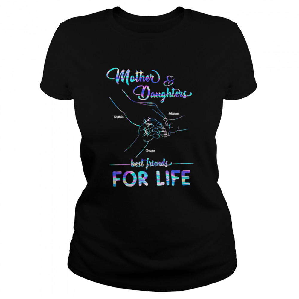 Mother And Her Children Best Friend For Life Personalized  Classic Women's T-shirt