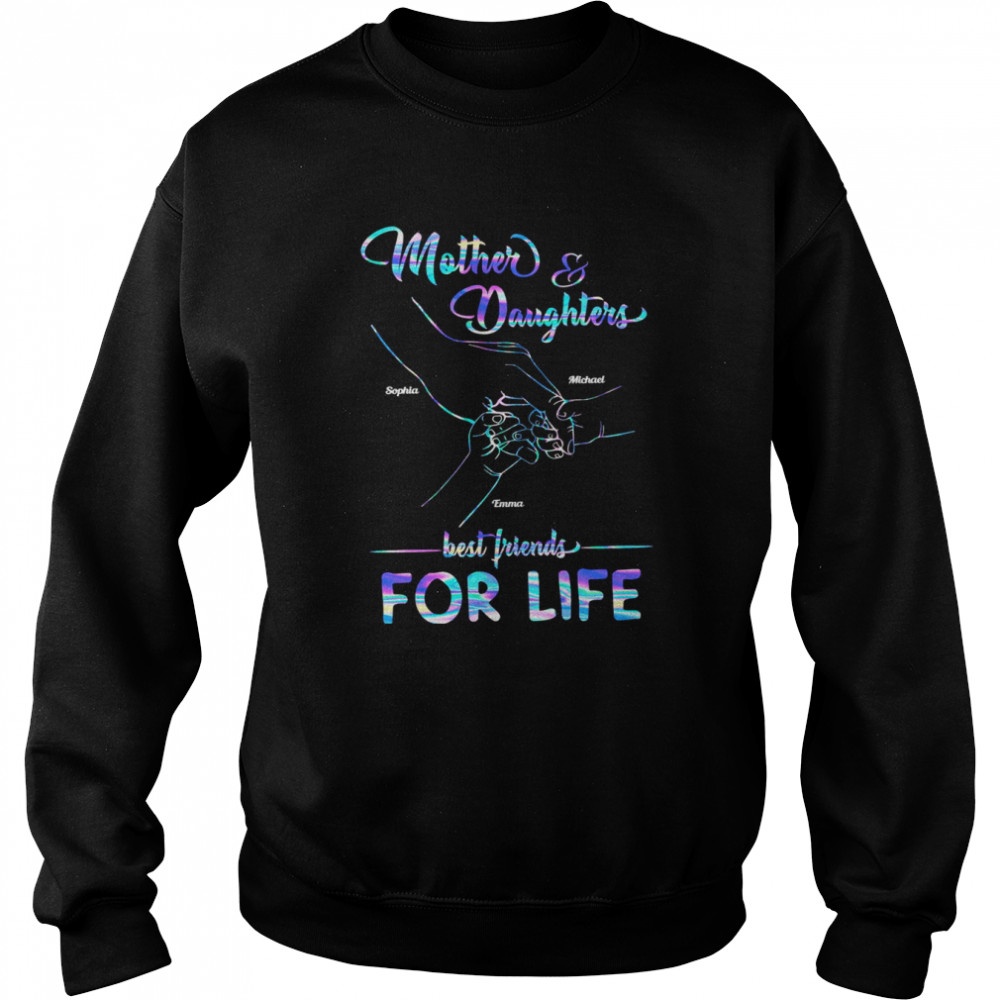 Mother And Her Children Best Friend For Life Personalized  Unisex Sweatshirt
