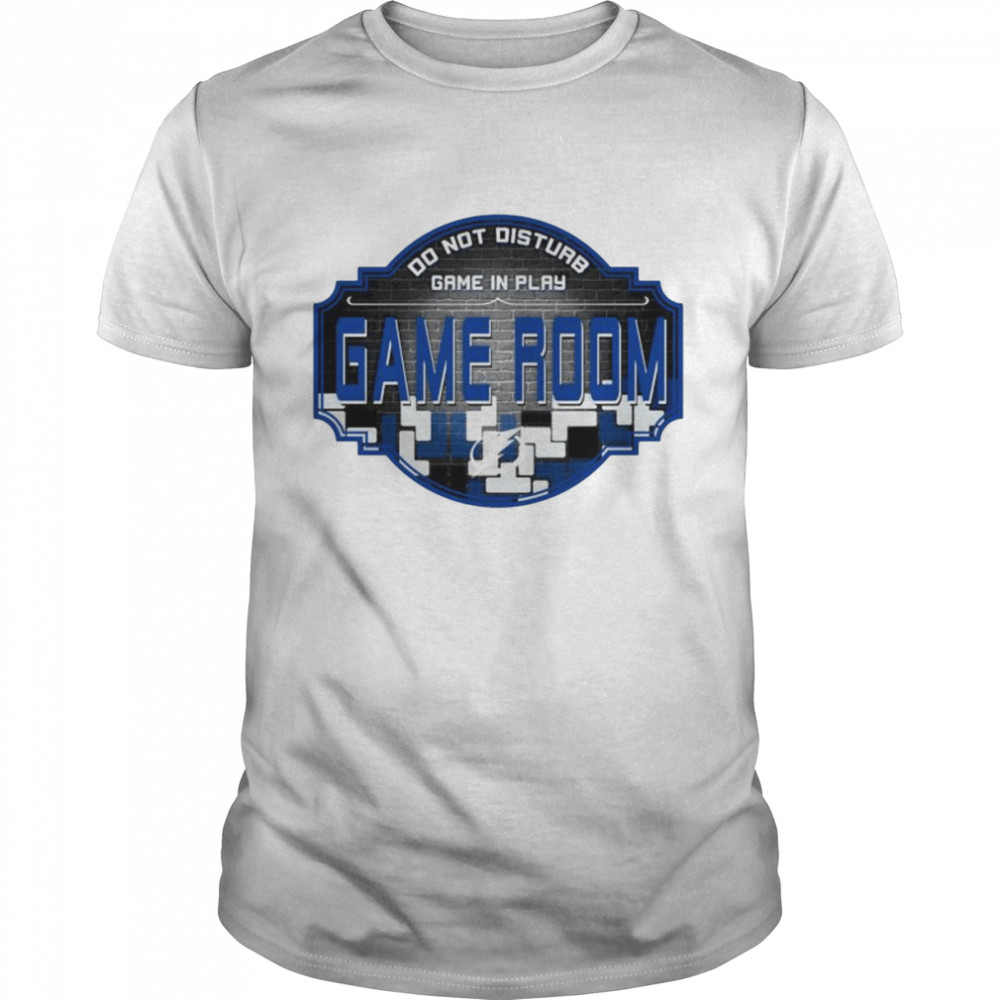 Tampa Bay Lightning do not disturb game in play Game Room shirt