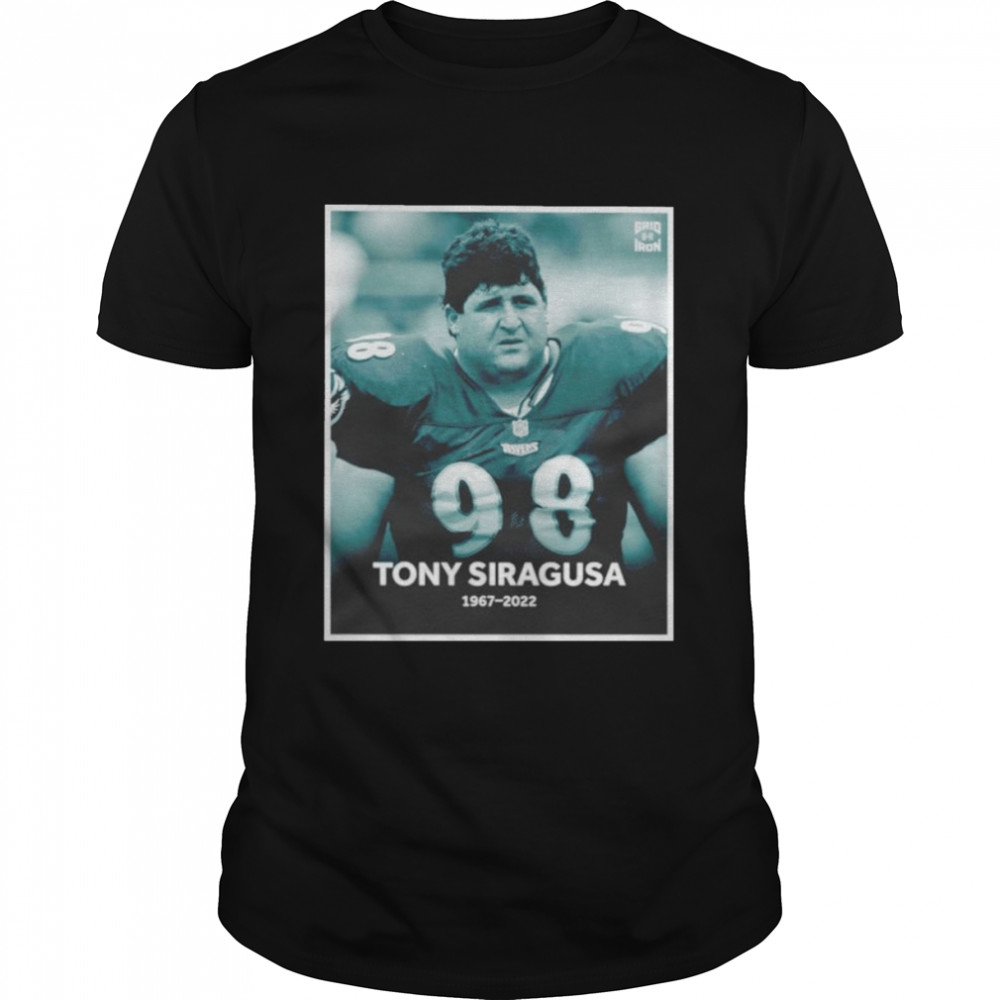 Tony Siragusa RIP 1967-2022 T-Shirt
