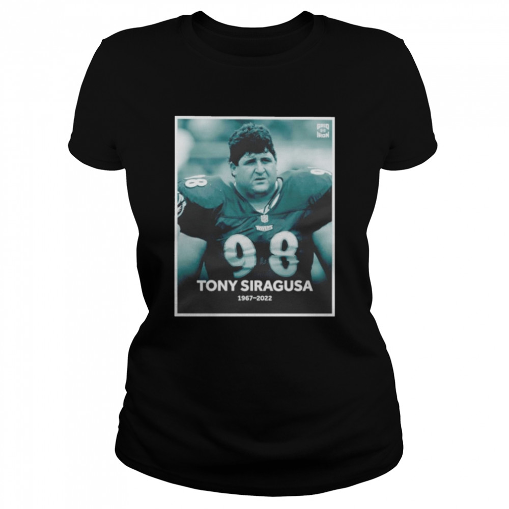 Tony Siragusa RIP 1967-2022 T- Classic Women's T-shirt
