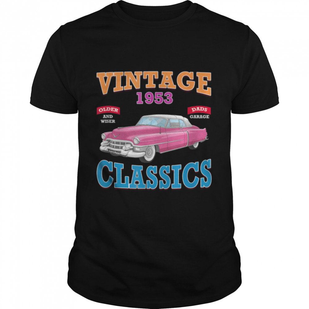 Vintage Classic Car Hot Rod Racing Garage Novelty Gift T-Shirt B0B27XJDFN