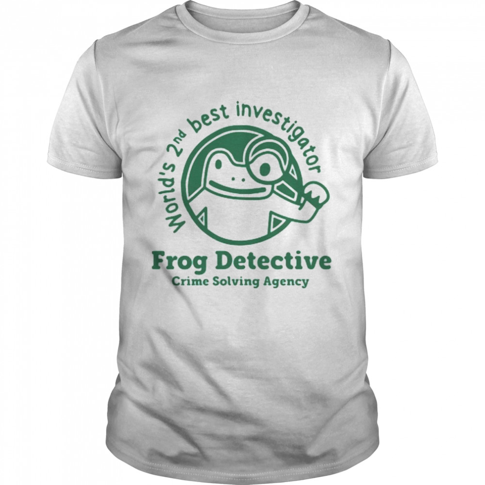 World’s 2nd Best Investigator Frog Detective Crime Solving Agency Shirt