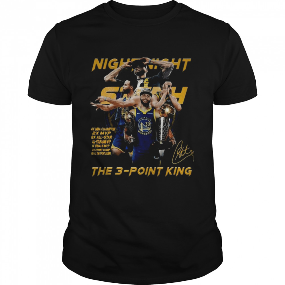 Steph Curry Night Night The 3-point King Signatures Of The Golden State Warriors Shirt