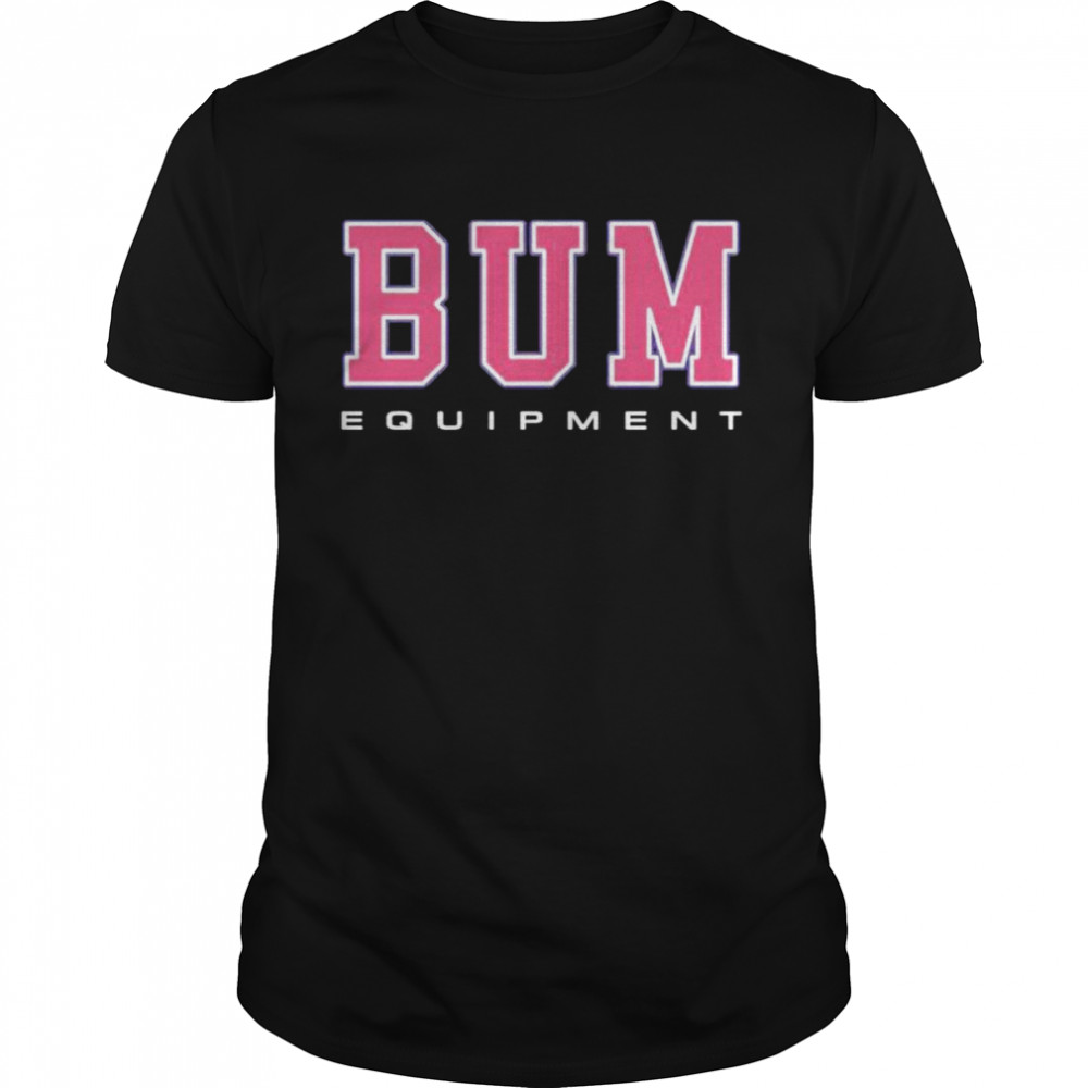 Bum equipment shirt