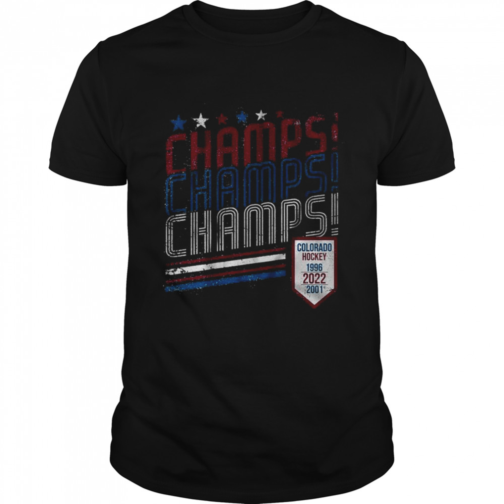 Colorado Champs Champs Champs 1996, 2001, 2022 Shirt