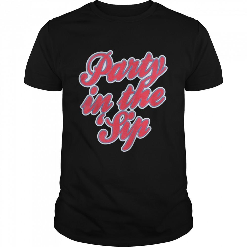 Ole Miss Rebels Party In The Sip shirt