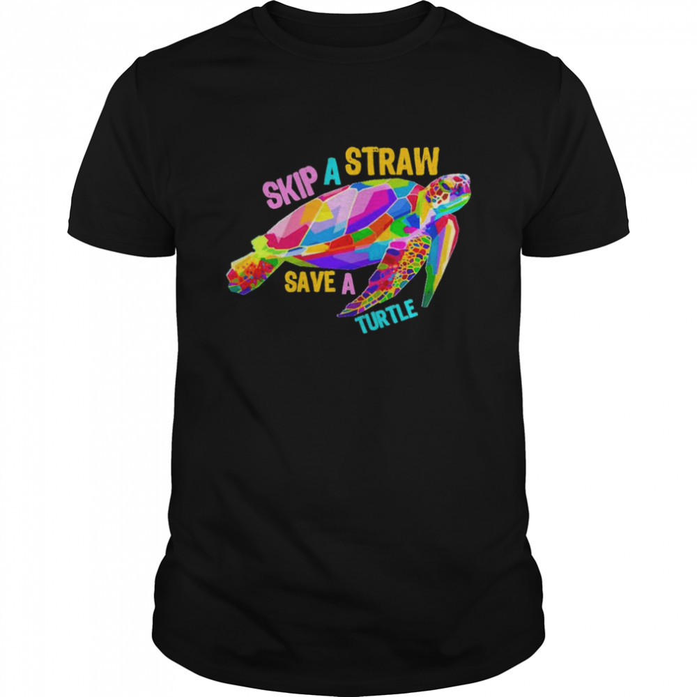 Skip a Straw Save a Turtle Tees Save Turtles Painting Shirt