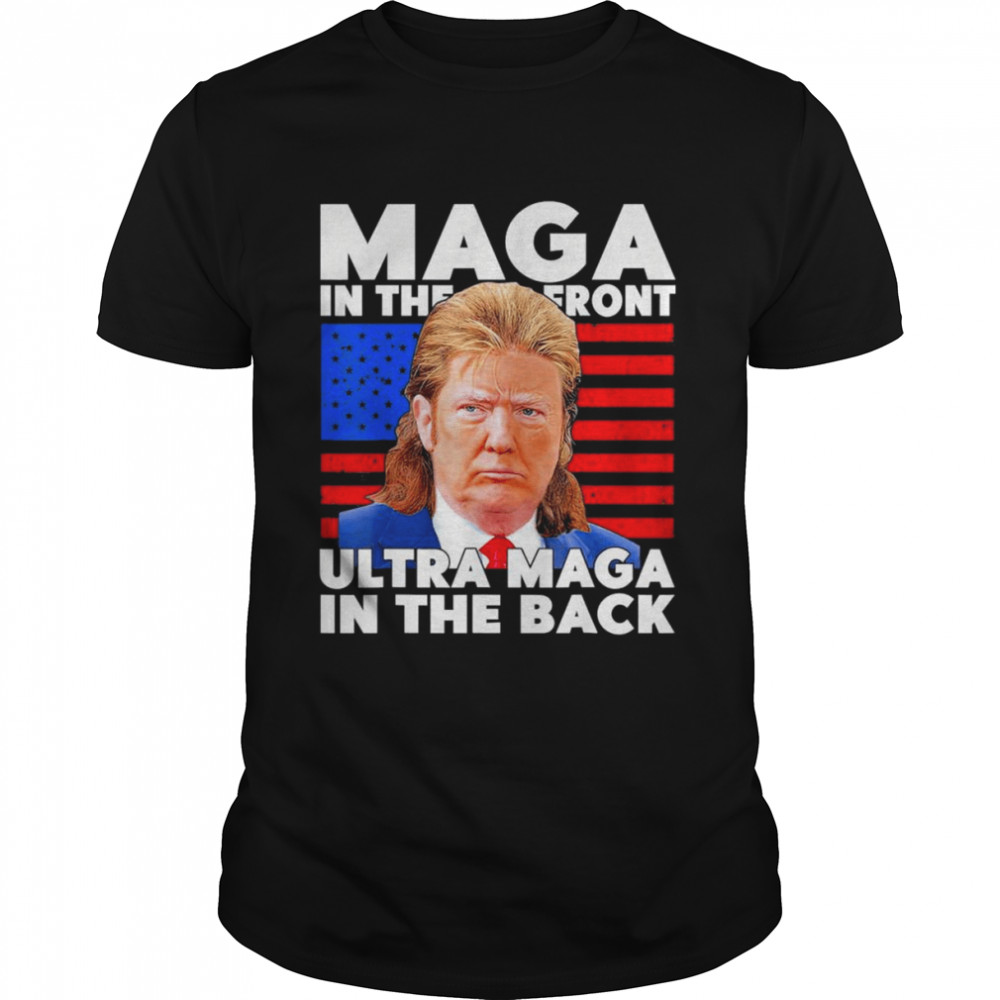 Maga In The Front Ultra-Maga In The Back Trump Meme American flag  Classic Men's T-shirt