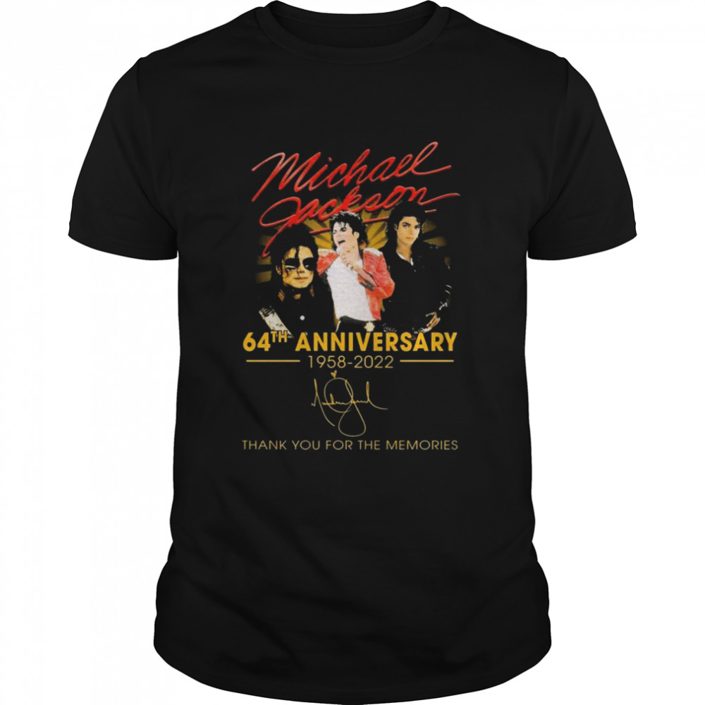 Michael Jackson 64th Anniversary 1958-2022 Signatures Thank You For The Memories  Classic Men's T-shirt
