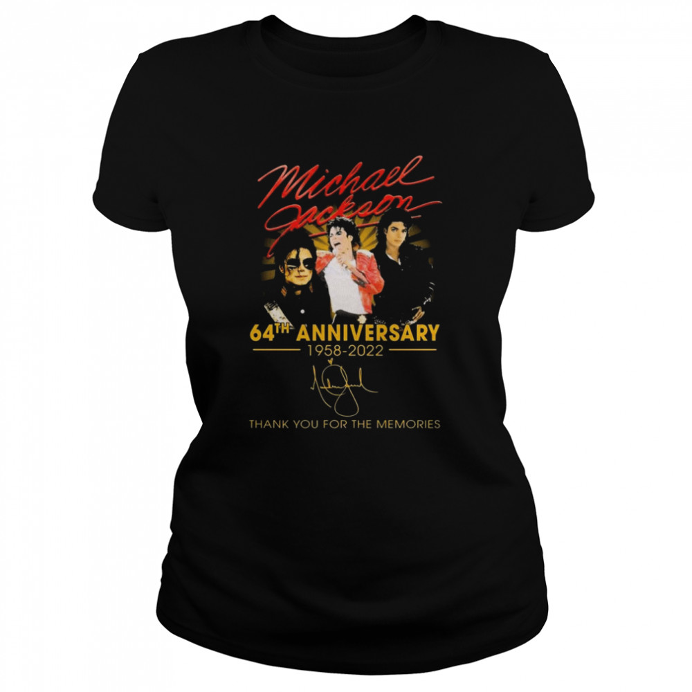 Michael Jackson 64th Anniversary 1958-2022 Signatures Thank You For The Memories  Classic Women's T-shirt