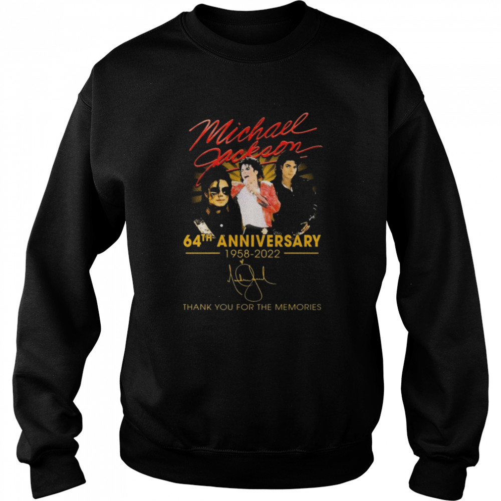 Michael Jackson 64th Anniversary 1958-2022 Signatures Thank You For The Memories  Unisex Sweatshirt