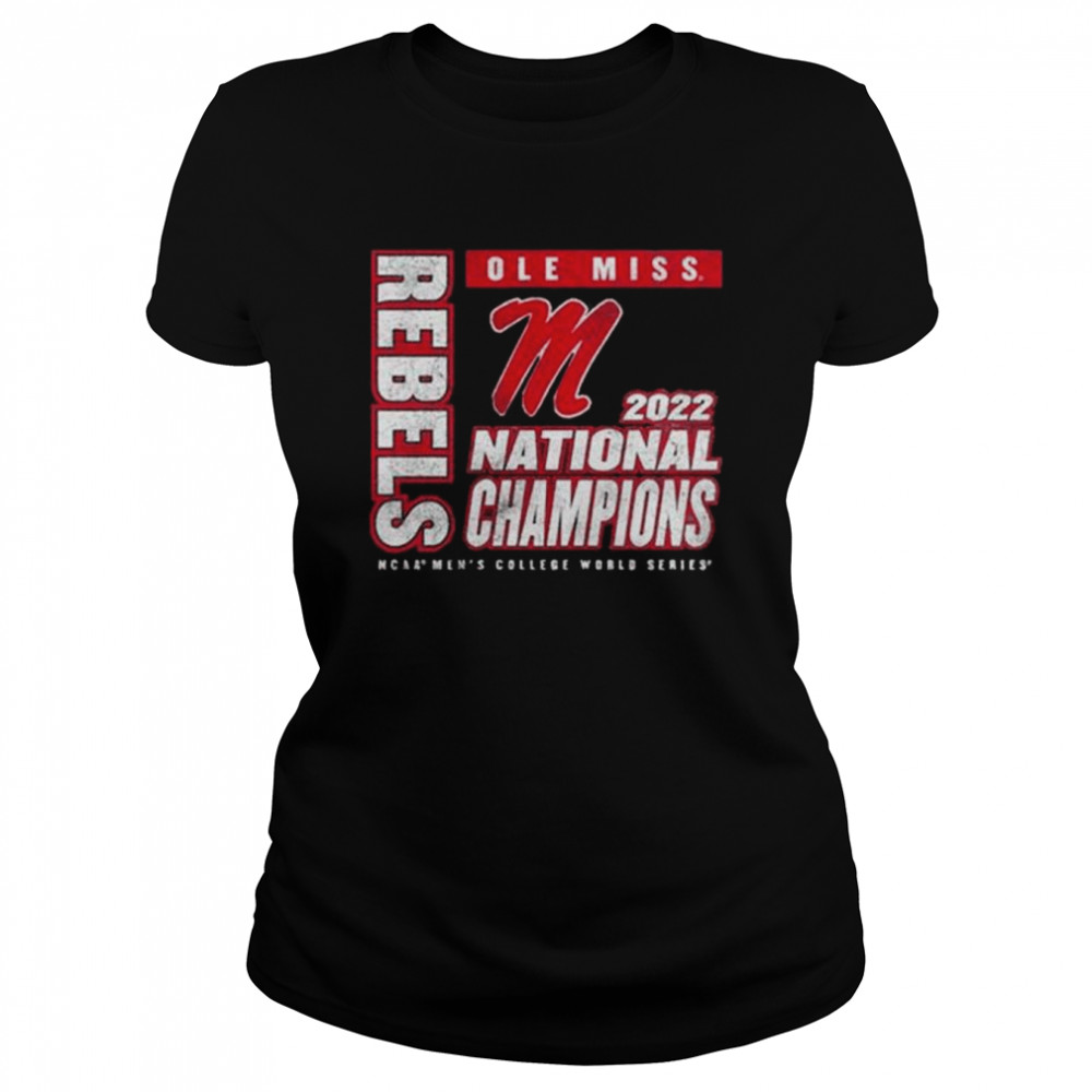 Ole miss rebels 2022 ncaa men’s baseball college world series champions unisex gift fan shirt Classic Women's T-shirt